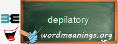 WordMeaning blackboard for depilatory